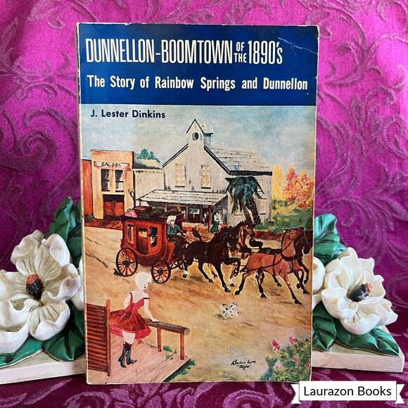 1969 Dinkins Dunnellon - Boomtown of the 1890s by J. Lester Dinkins, Paperback - Picture 1 of 10